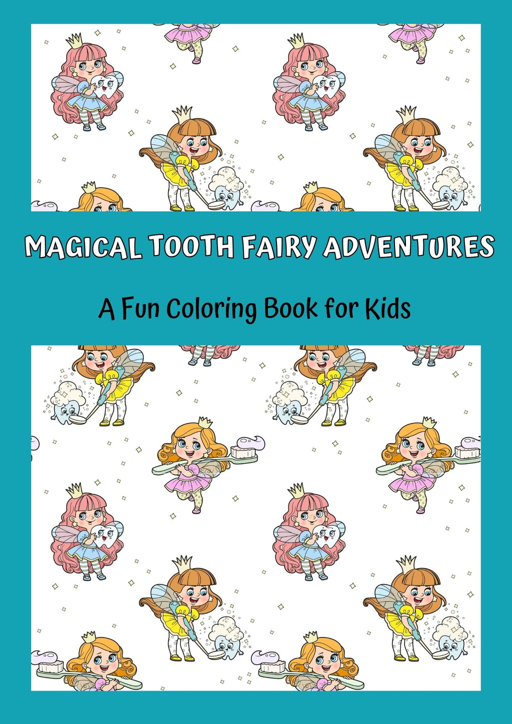 Magical Tooth Fairy Adventures – Coloring Book for Kids